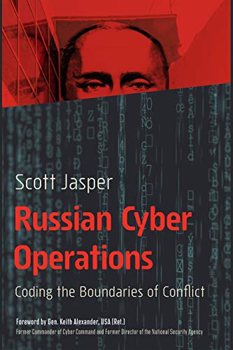 Book cover of Russian Cyber Operations: Coding the Bounds of Conflict